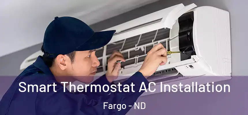  Smart Thermostat AC Installation Fargo - ND